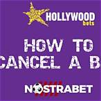 how to cancel hollywood bet